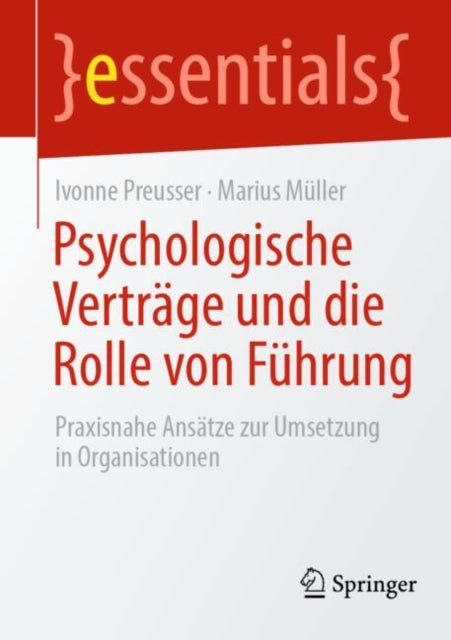Psychologische Vertrage und die Rolle von Fuhrung: Praxisnahe Ansatze zur Umsetzung in Organisationen