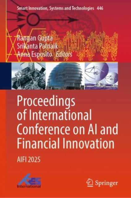 Proceedings of International Conference on AI and Financial Innovation: AIFI 2025