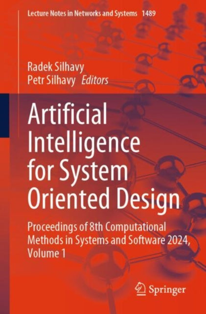Artificial Intelligence for System Oriented Design: Proceedings of 8th Computational Methods in Systems and Software 2024, Volume 1