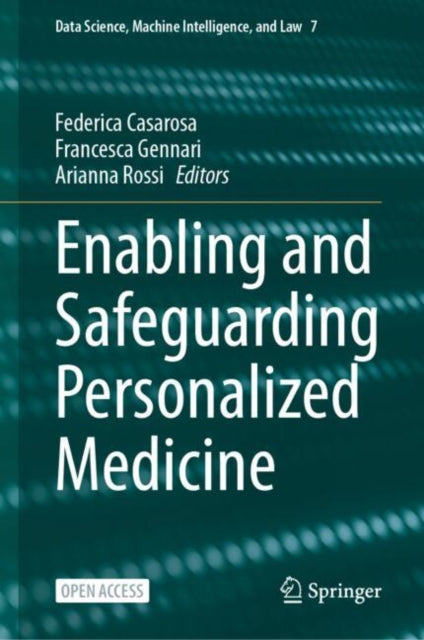 Enabling and Safeguarding Personalized Medicine