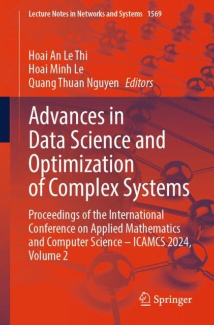 Advances in Data Science and Optimization of Complex Systems: Proceedings of the International Conference on Applied Mathematics and Computer Science – ICAMCS 2024, Volume 2