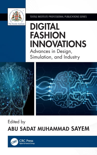 Digital Fashion Innovations: Advances in Design, Simulation, and Industry