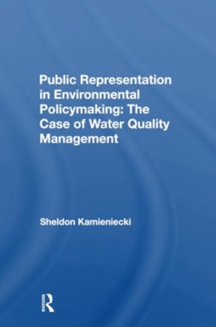 Public Representation In Environmental Policymaking: The Case Of Water Quality Management
