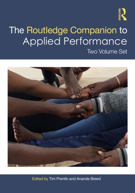 The Routledge Companion to Applied Performance: Two Volume Set