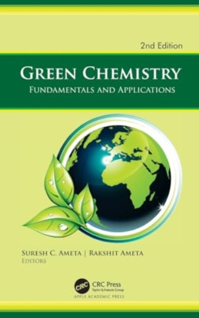 Green Chemistry, 2nd edition: Fundamentals and Applications