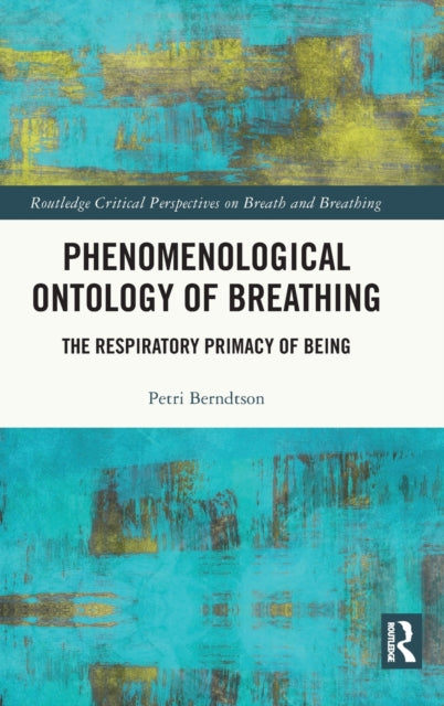 Phenomenological Ontology of Breathing: The Respiratory Primacy of Being