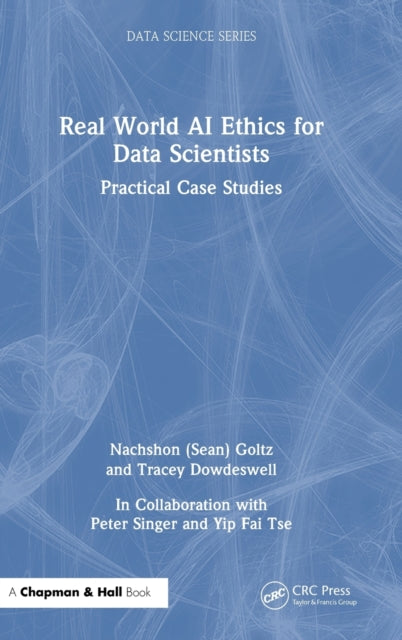 Real World AI Ethics for Data Scientists: Practical Case Studies