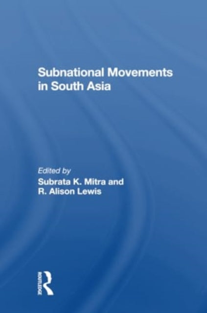Subnational Movements In South Asia