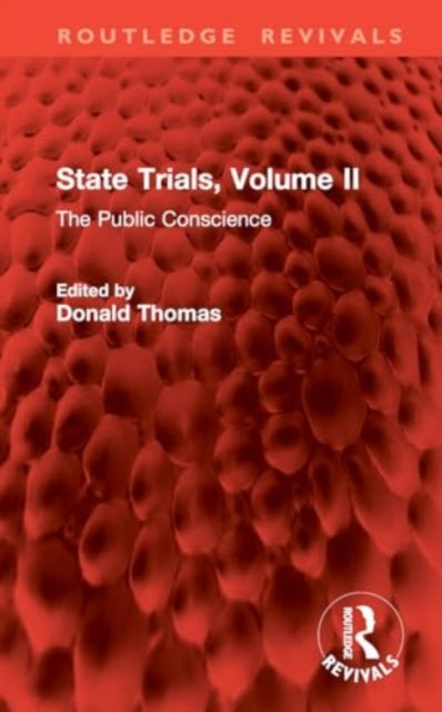 State Trials, Volume II: The Public Conscience