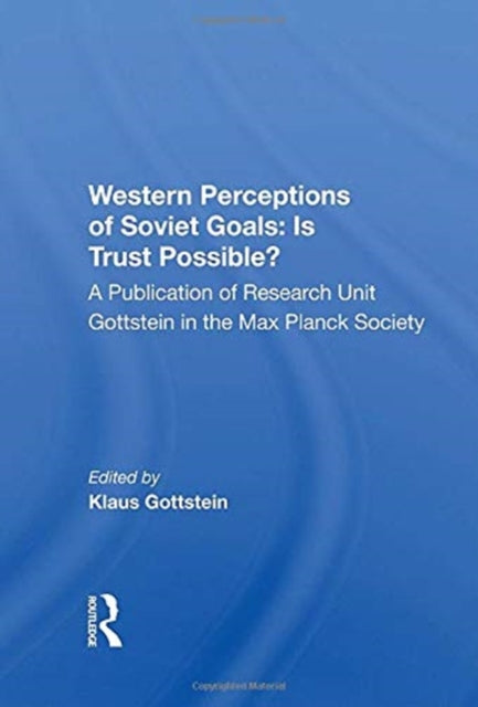 Western Perceptions Of Soviet Goals: Is Trust Possible?