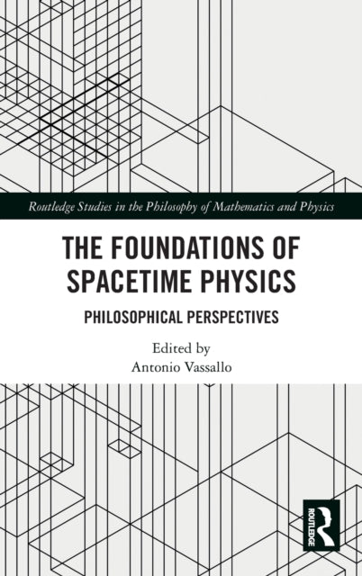 The Foundations of Spacetime Physics: Philosophical Perspectives