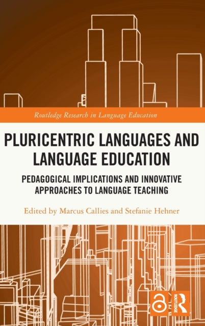 Pluricentric Languages and Language Education: Pedagogical Implications and Innovative Approaches to Language Teaching