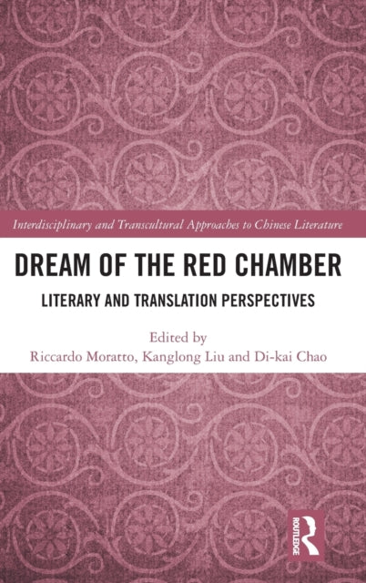 Dream of the Red Chamber: Literary and Translation Perspectives