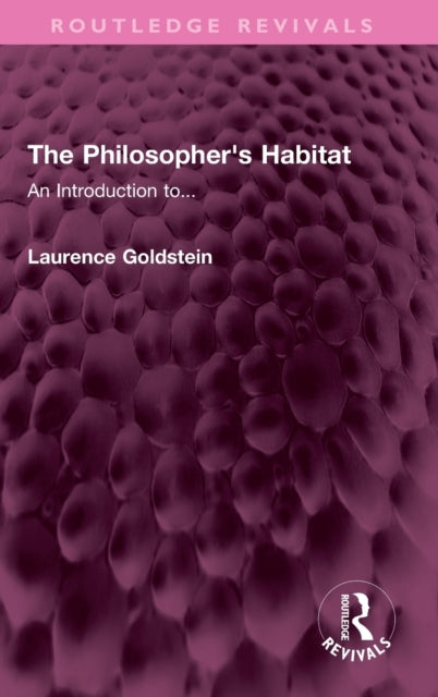 The Philosopher's Habitat: An Introduction to...