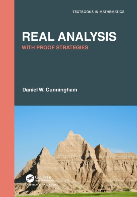 Real Analysis: With Proof Strategies
