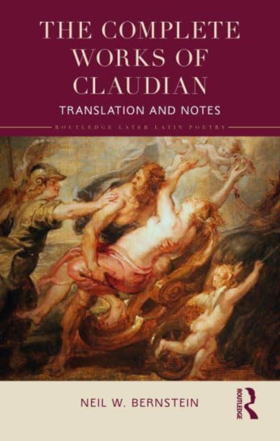 The Complete Works of Claudian: Translated with an Introduction and Notes