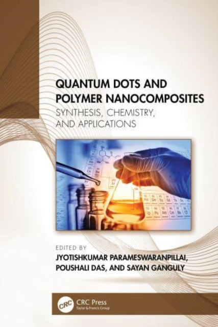 Quantum Dots and Polymer Nanocomposites: Synthesis, Chemistry, and Applications