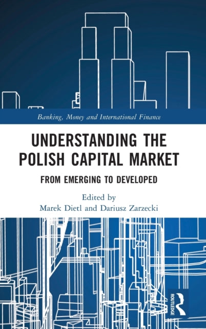 Understanding the Polish Capital Market: From Emerging to Developed