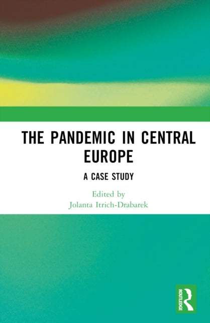 The Pandemic in Central Europe: A Case Study