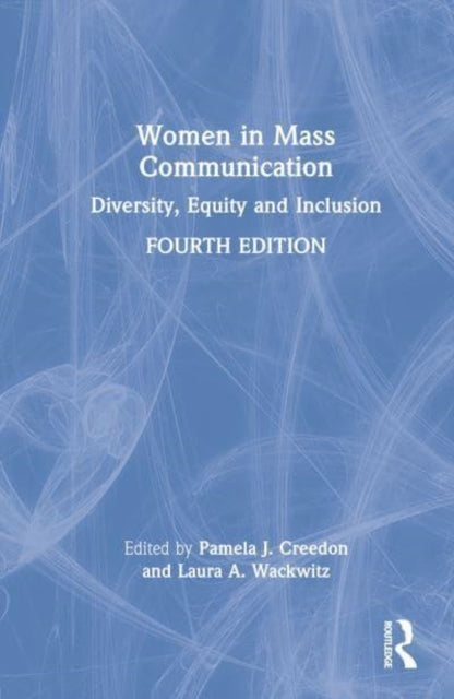 Women in Mass Communication: Diversity, Equity, and Inclusion