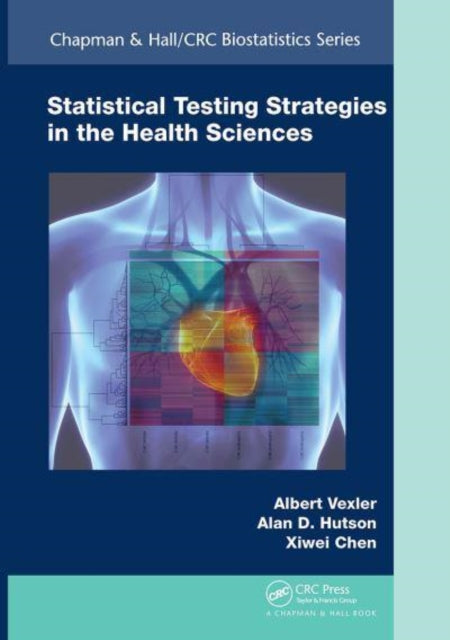 Statistical Testing Strategies in the Health Sciences