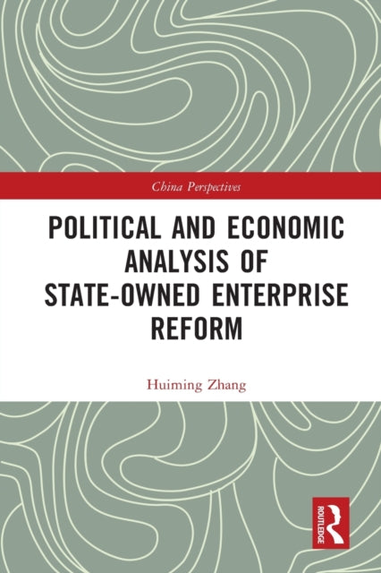 Political and Economic Analysis of State-Owned Enterprise Reform