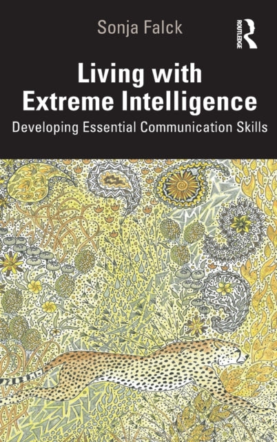 Living with Extreme Intelligence: Developing Essential Communication Skills