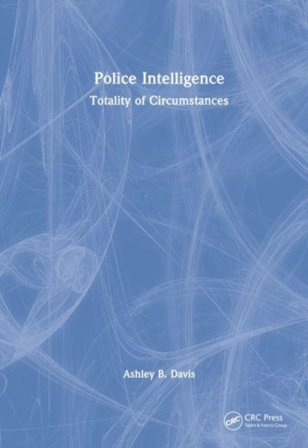 Police Intelligence: Totality of Circumstances