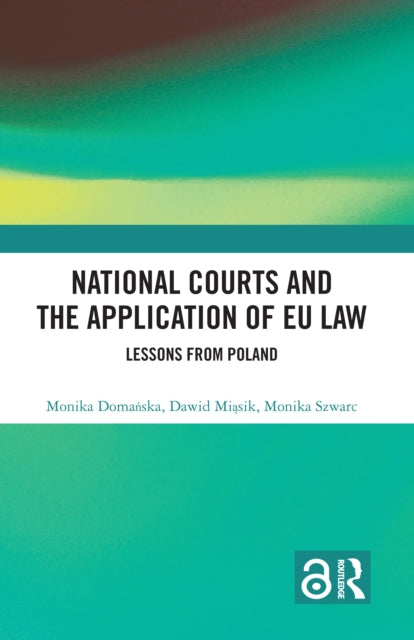 National Courts and the Application of EU Law: Lessons from Poland