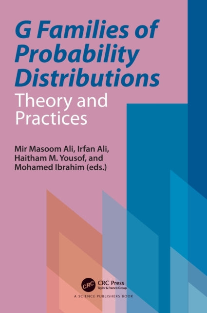 G Families of Probability Distributions: Theory and Practices