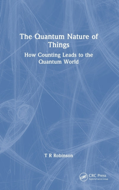 The Quantum Nature of Things: How Counting Leads to the Quantum World