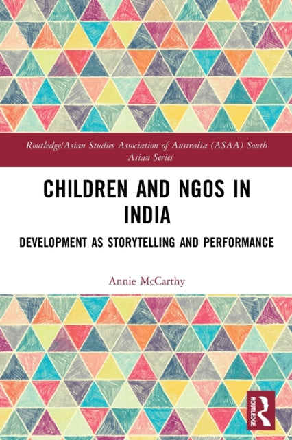Children and NGOs in India: Development as Storytelling and Performance