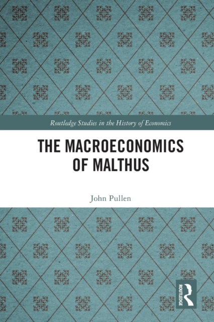 The Macroeconomics of Malthus
