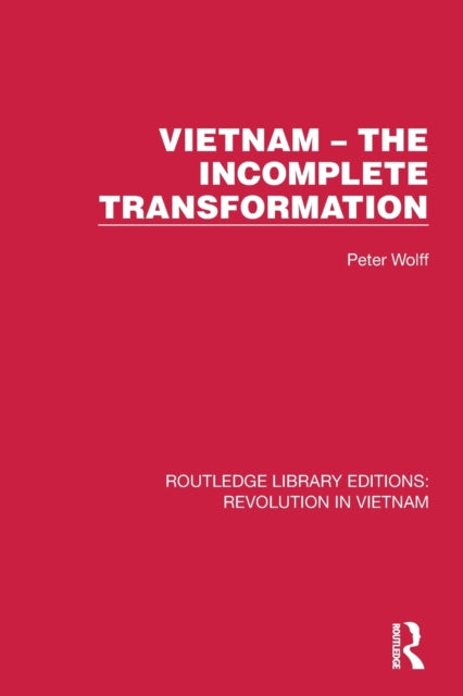 Vietnam – The Incomplete Transformation