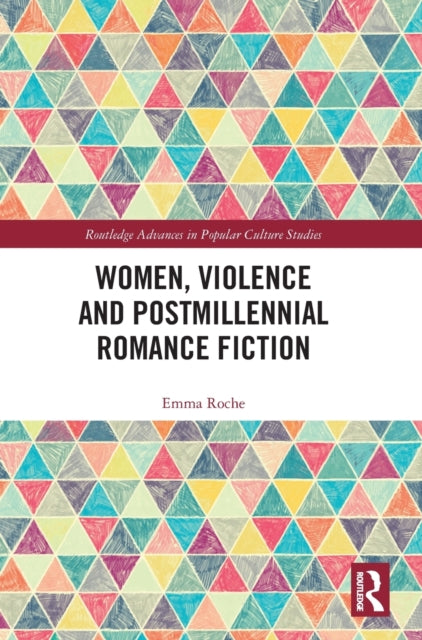 Women, Violence and Postmillennial Romance Fiction