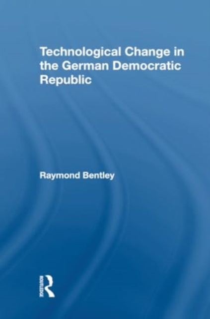 Technological Change In The German Democratic Republic