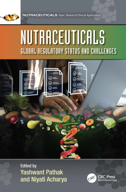 Nutraceuticals: Global Regulatory Status and Challenges