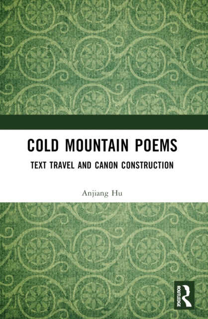 Cold Mountain Poems: Text Travel and Canon Construction