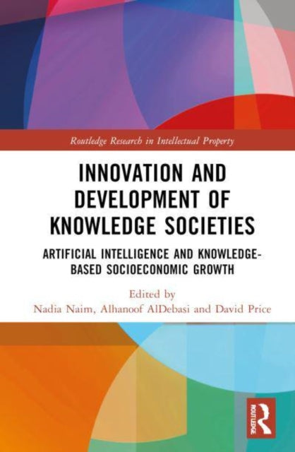 Innovation and Development of Knowledge Societies: Artificial Intelligence and Knowledge-Based Socioeconomic Growth