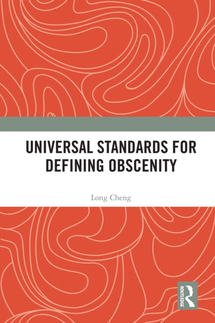 Universal Standards for Defining Obscenity