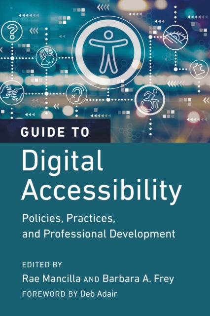 Guide to Digital Accessibility: Policies, Practices, and Professional Development