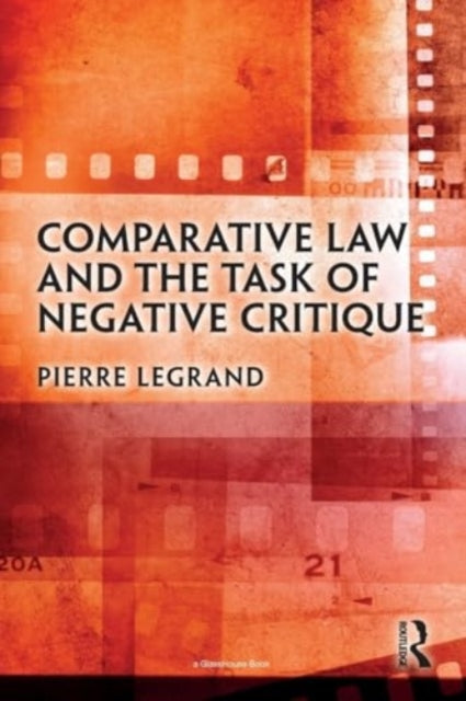 Comparative Law and the Task of Negative Critique