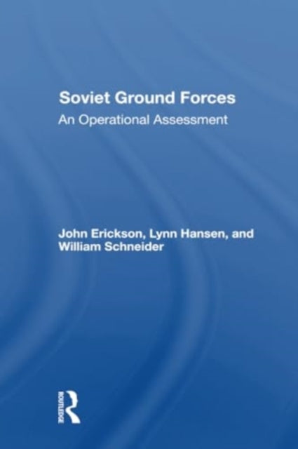 Soviet Ground Forces: An Operational Assessment