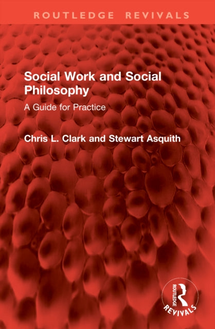 Social Work and Social Philosophy: A Guide for Practice