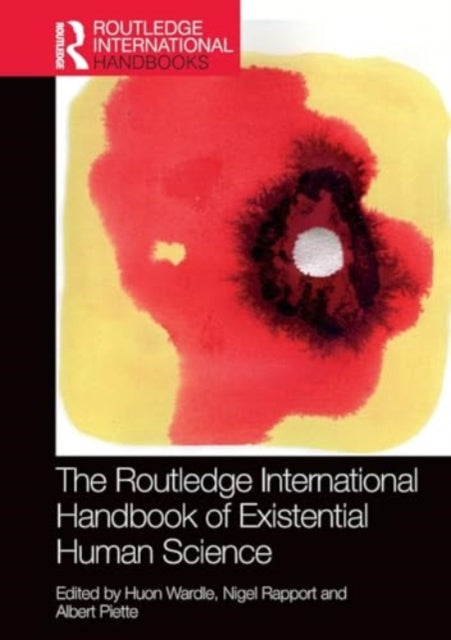 The Routledge International Handbook of Existential Human Science