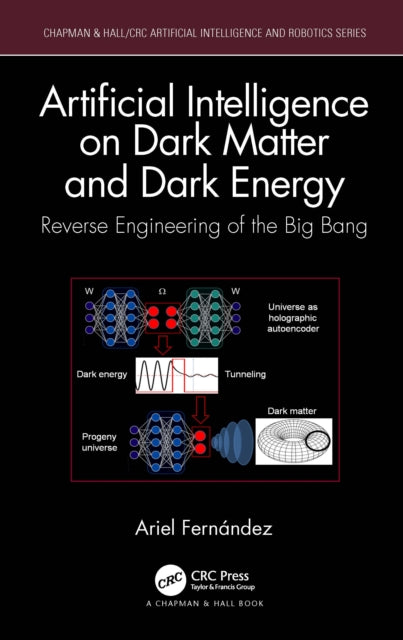Artificial Intelligence on Dark Matter and Dark Energy: Reverse Engineering of the Big Bang