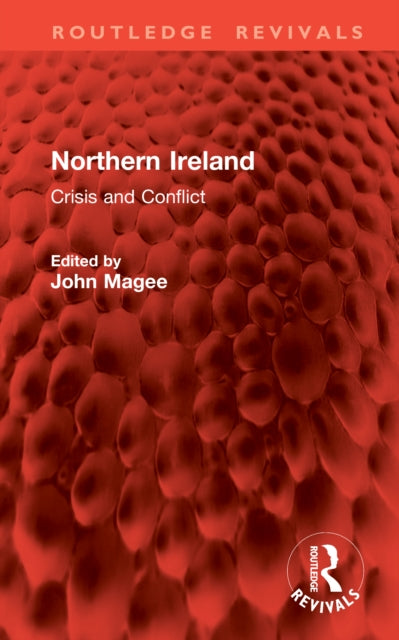 Northern Ireland: Crisis and Conflict