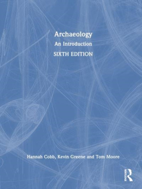 Archaeology: An Introduction