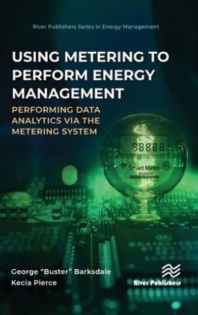 Using Metering to Perform Energy Management: Performing Data Analytics via the Metering System