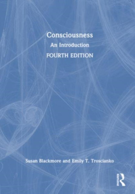Consciousness: An Introduction